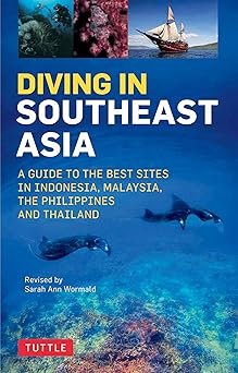 Diving in Southeast Asia: A Guide to the Best Sites in Indonesia, Malaysia, the Philippines and Thailand (Periplus Action Guides) Paperback